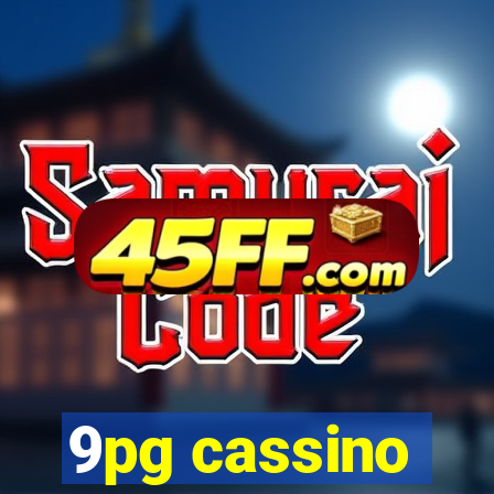 9pg cassino